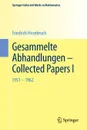 Gesammelte Abhandlungen - Collected Papers I. 1951-1962 - Friedrich Hirzebruch