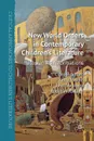 New World Orders in Contemporary Children.s Literature. Utopian Transformations - Clare Bradford, Kerry Mallan