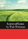 Leaves of Grass - Walt Whitman