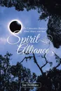 Spirit Alliance. The Connection Between Mind, Heart, and Soul - Joy Brisbane