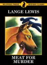 Meat For Murder - Lange Lewis