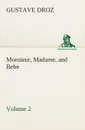 Monsieur, Madame, and Bebe - Volume 02 - Gustave Droz