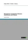 Management strategischer Allianzen - Institutionen und Prozesse - Stephan Müller, Ch. Müller, G. Bokeria