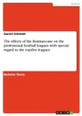 The effects of the Bosman-case on the professional football leagues with special regard to the top-five leagues - Daniel Schmidt