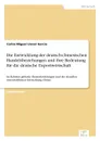 Die Entwicklung der deutsch-chinesischen Handelsbeziehungen und ihre Bedeutung fur die deutsche Exportwirtschaft - Carlos Miguel Llovet Garcia