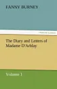 The Diary and Letters of Madame D.Arblay - Volume 1 - Frances Burney