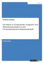 Die Briten in Nordamerika. Zeugnisse und Hinterlassenschaften in der US-Amerikanischen Kulturlandschaft - Christina Drechsel