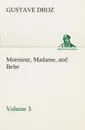 Monsieur, Madame, and Bebe - Volume 03 - Gustave Droz