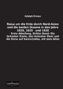 Reise Um Die Erde Durch Nord-Asien Und Die Beiden Oceane in Den Jahre 1828, 1829 Und 1830 - Adolph Erman