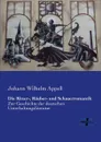 Die Ritter-, Rauber- Und Schauerromantik - Johann Wilhelm Appell