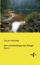Zeit- Und Streitfragen Der Biologie - Oscar Hertwig