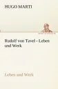 Rudolf Von Tavel - Leben Und Werk - Hugo Marti