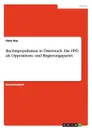 Rechtspopulismus in Osterreich. Die FPO als Oppositions- und Regierungspartei - Onur Kas