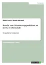 Bericht zum Orientierungspraktikum an der K.-S.-Oberschule - Robert Leuck, Simon Odermatt