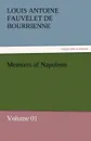 Memoirs of Napoleon - Volume 01 - Louis Antoine Fauvelet de Bourrienne