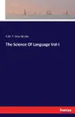 The Science Of Language Vol-I - K.M. F. Max Muller