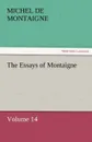The Essays of Montaigne - Volume 14 - Michel de Montaigne