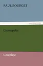 Cosmopolis - Complete - Paul Bourget