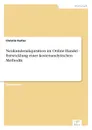 Neukundenakquisition im Online-Handel - Entwicklung einer kostenanalytischen Methodik - Christin Hutter