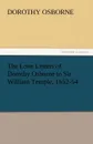 The Love Letters of Dorothy Osborne to Sir William Temple, 1652-54 - Dorothy Osborne