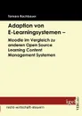 Adaption von E-Learningsystemen - Moodle im Vergleich zu anderen Open Source Learning Content Management Systemen - Tamara Rachbauer