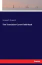 The Transition-Curve Field-Book - Conway R. Howard