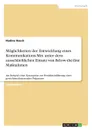 Moglichkeiten der Entwicklung eines Kommunikations-Mix unter dem ausschliesslichen Einsatz von Below-the-line Massnahmen - Nadine Rauch