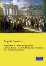 Napoleon I. - eine Biographie - August Fournier