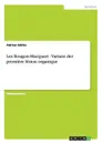 Les Rougon-Macquart - Varianz der premiere lesion organique - Adrian Görke