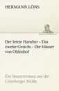 Der Letzte Hansbur - Das Zweite Gesicht - Die Hauser Von Ohlenhof - Hermann L. Ns, Hermann Lons