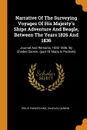 Narrative Of The Surveying Voyages Of His Majesty.s Ships Adventure And Beagle, Between The Years 1826 And 1836. Journal And Remarks, 1832-1836. By Charles Darwin. (part Of Maps In Pockets) - Philip Parker King, Charles Darwin
