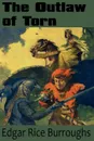 The Outlaw of Torn - Edgar Rice Burroughs