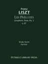 Les Preludes (Symphonic Poem No. 3), S. 97 - Study score - Franz Liszt