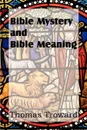 Bible Mystery and Bible Meaning - Thomas Troward