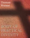 Body of Practical Divinity - Thomas Watson