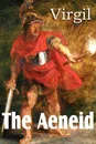 The Aeneid - Virgil