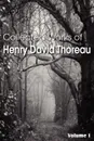 Collected Works of Henry David Thoreau - Henry David Thoreau