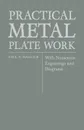 Practical Metal Plate Work - With Numerous Engravings and Diagrams - Paul N. Hasluck