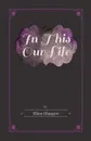 In This Our Life - Ellen Glasgow
