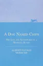 A Dog Named Chips - The Life and Adventures of a Mongrel Scamp - Albert Payson Terhune