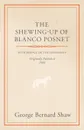 The Shewing-Up of Blanco Posnet - With Preface on the Censorship - Bernard Shaw