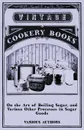 On the Art of Boiling Sugar, and Various Other Processes in Sugar Goods - Various