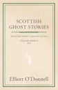 Scottish Ghost Stories - Elliott O'Donnell