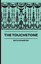 The Touchstone - Edith Wharton, Thomas Brassey