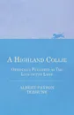 A Highland Collie - Originally Published as the Luck of the Laird - Albert Payson Terhune