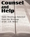 Counsel and Help, Daily Readings Selected from the Writings of Dr. J.R. Miller - J. R. Miller