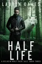 Half Life - Lauren Dawes