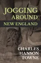 Jogging Around New England - Charles Hanson Towne