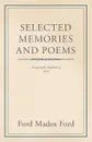 Selected Memories and Poems - Ford Madox Ford