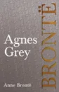 Agnes Grey - Anne Brontë
